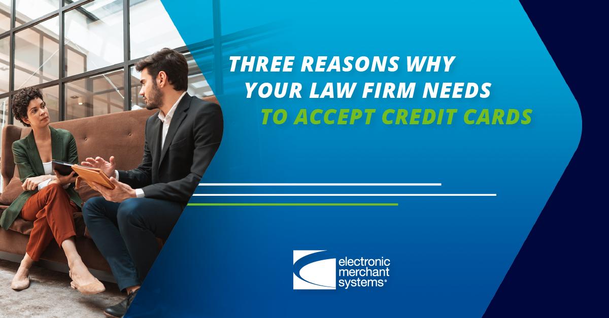 Why Your Law Firm Needs Credit Card Processing | 3 Key Reasons